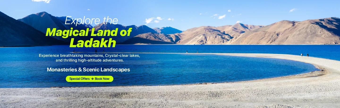 Ladakh Tour Packages – Explore the Magical Land of Mountains