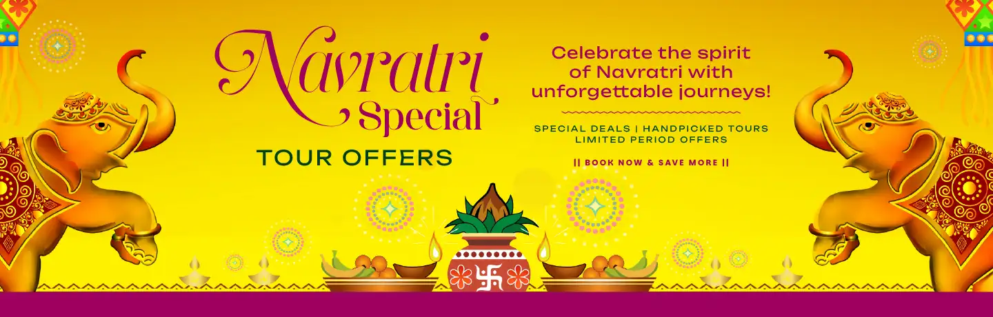 Navratri Special Tour & Holiday Offers